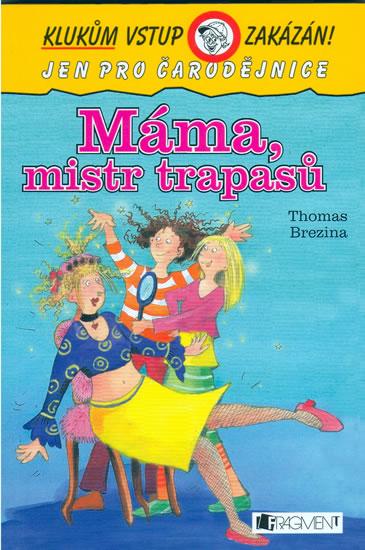 Máma mistr trapasů